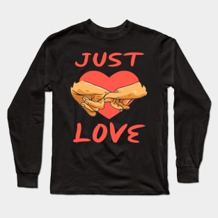 Just Love Long Sleeve T-Shirt